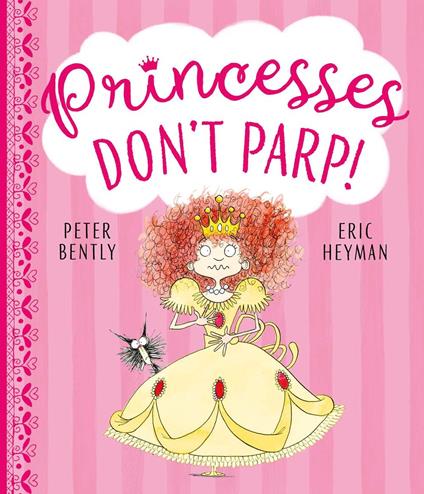 Princesses Don't Parp - Peter Bently,Eric Heyman - ebook