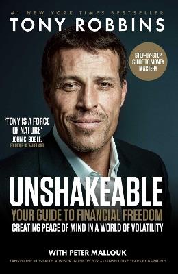 Unshakeable: Your Guide to Financial Freedom - Tony Robbins,Peter Mallouk - cover