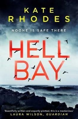 Hell Bay: The Isles of Scilly Mysteries - Kate Rhodes - cover