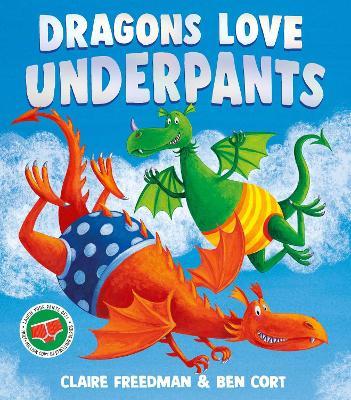 Dragons Love Underpants - Claire Freedman - cover