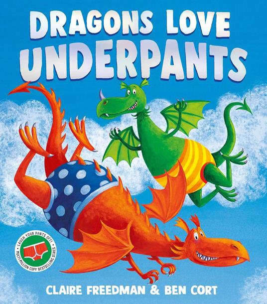 Dragons Love Underpants - Claire Freedman,Ben Cort - ebook