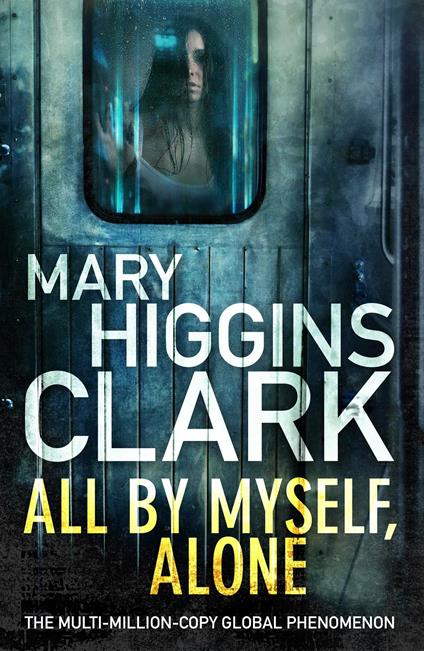 All By Myself, Alone - Mary Higgins Clark - cover