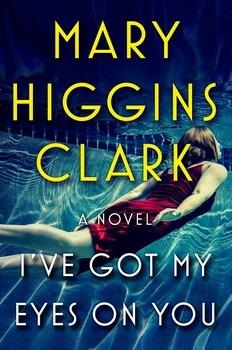 I've Got My Eyes on You - Mary Higgins Clark - cover