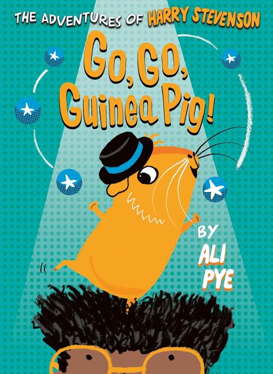 Go, Go, Guinea Pig! - Ali Pye - ebook