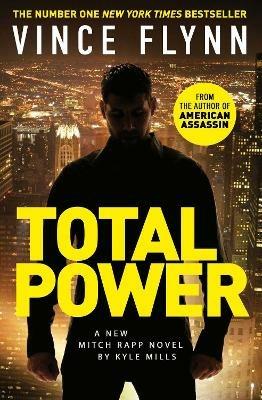 Total Power - Vince Flynn,Kyle Mills - cover