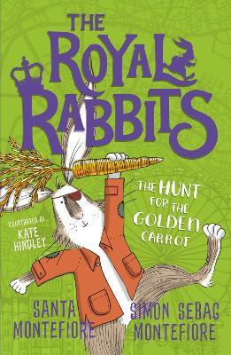 The Royal Rabbits: The Hunt for the Golden Carrot - Santa Montefiore,Simon Sebag Montefiore - cover