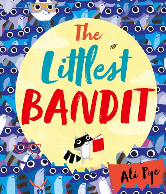 The Littlest Bandit - Ali Pye - ebook