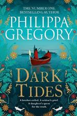 Dark Tides: The compelling new novel from the Sunday Times bestselling author of Tidelands