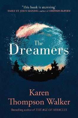 The Dreamers - Karen Thompson Walker - cover