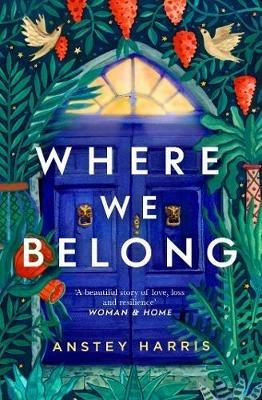 Where We Belong: The heart-breaking new novel from the bestselling Richard and Judy Book Club author - Anstey Harris - cover