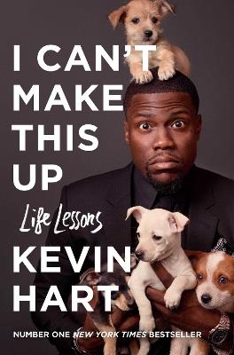 I Can't Make This Up: Life Lessons - Kevin Hart - cover