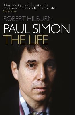 Paul Simon: The Life - Robert Hilburn - cover