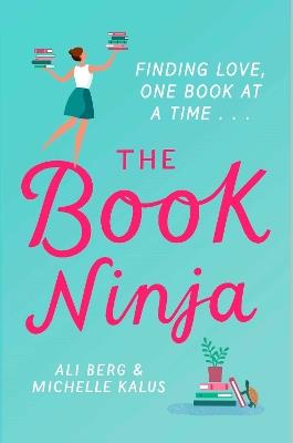 The Book Ninja - Ali Berg,Michelle Kalus - cover