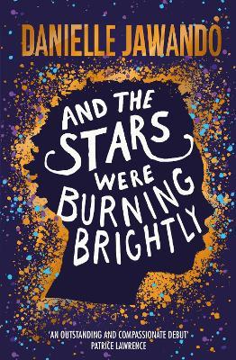 And the Stars Were Burning Brightly - Danielle Jawando - cover