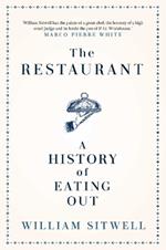 The Restaurant: A History of Eating Out