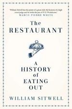 The Restaurant: A History of Eating Out