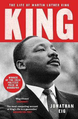 King: The Life of Martin Luther King - Jonathan Eig - cover
