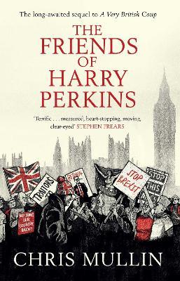 The Friends of Harry Perkins - Chris Mullin - cover