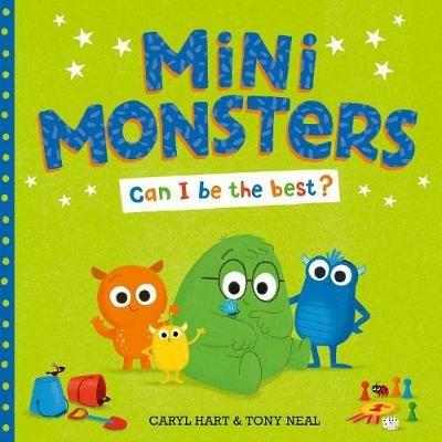 Mini Monsters: Can I Be The Best? - Caryl Hart - cover