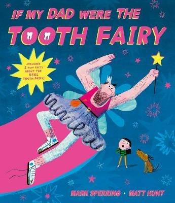 If My Dad Were The Tooth Fairy - Mark Sperring - cover