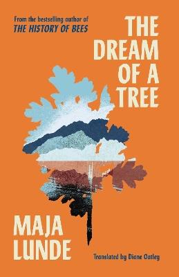 The Dream of a Tree - Maja Lunde - cover