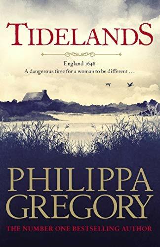 Tidelands: HER NEW SUNDAY TIMES NUMBER ONE BESTSELLER - Philippa Gregory - cover