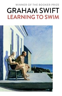 Learning to Swim - Graham Swift - cover