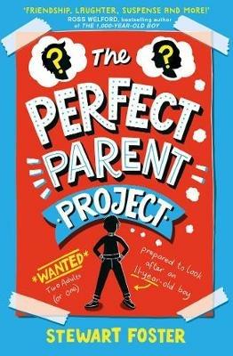 The Perfect Parent Project - Stewart Foster - cover