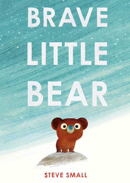 Brave Little Bear - Steve Small - ebook