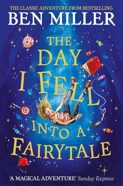 The Day I Fell Into a Fairytale - Ben Miller,Daniela Jaglenka Terrazzini - ebook