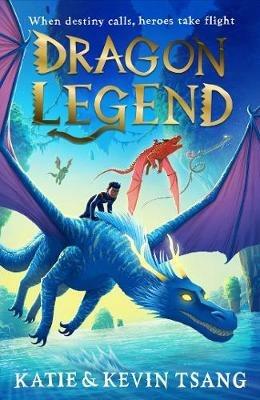 Dragon Legend - Katie Tsang,Kevin Tsang - cover