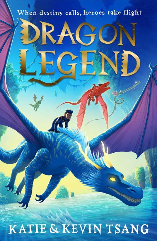 Dragon Legend - Katie Tsang,Kevin Tsang - ebook