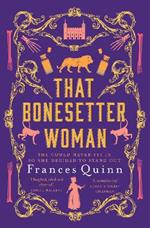 That Bonesetter Woman: the new feelgood novel from the author of The Smallest Man