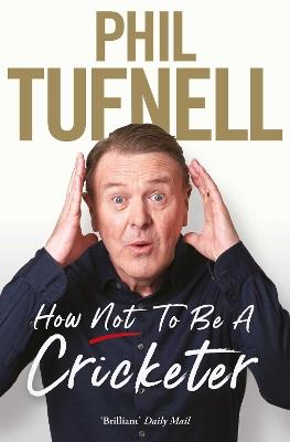 How Not to be a Cricketer - Phil Tufnell - cover