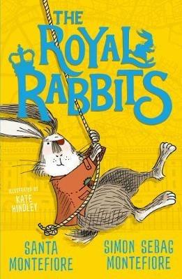 The Royal Rabbits - Santa Montefiore,Simon Sebag Montefiore - cover
