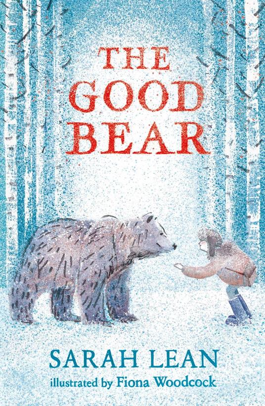 The Good Bear - Sarah Lean,Fiona Woodcock - ebook