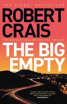 The Big Empty: The BRAND NEW addictive thriller from the #1 bestselling author - Robert Crais - cover