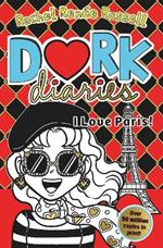 Dork Diaries: I Love Paris!: Jokes, drama and BFFs in the global hit series