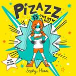 Pizazz vs the New Kid