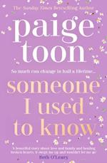 Someone I Used to Know: The gorgeous new love story with a twist, from the bestselling author