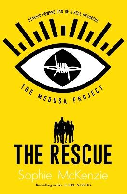 The Medusa Project: The Rescue - Sophie McKenzie - cover
