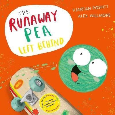 The Runaway Pea Left Behind - Kjartan Poskitt - cover