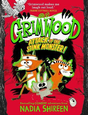 Grimwood: Attack of the Stink Monster!: The funniest book you'll read this winter! - Nadia Shireen - cover