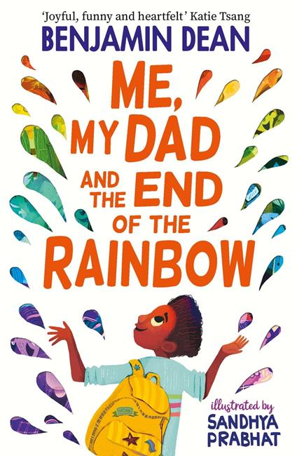Me, My Dad and the End of the Rainbow - Dean Benjamin,Sandhya Prabhat - ebook