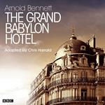 The Grand Babylon Hotel (Classic Serial)