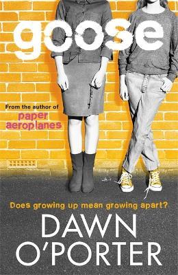 Goose - Dawn O'Porter - cover