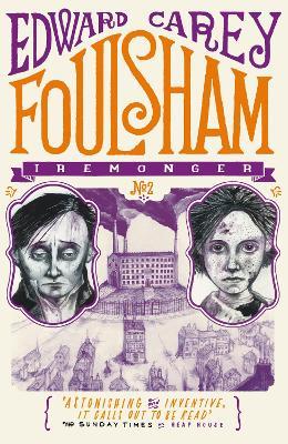 Foulsham (Iremonger 2): from the author of The Times Book of the Year Little - Edward Carey - cover