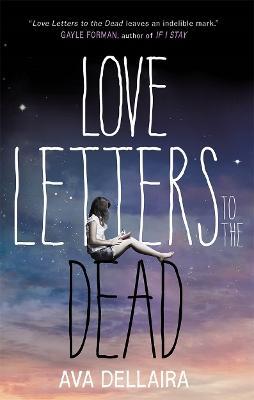 Love Letters to the Dead - Ava Dellaira - cover