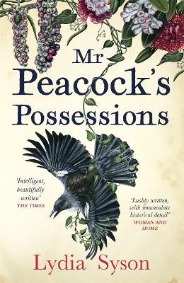 Mr Peacock's Possessions: THE TIMES Book of the Year - Lydia Syson - cover