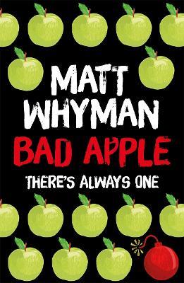 Bad Apple - Matt Whyman - cover